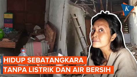 Kisah Putri Hidup Sebatangkara Di Rumah Reyot Tanpa Listrik Dan Air