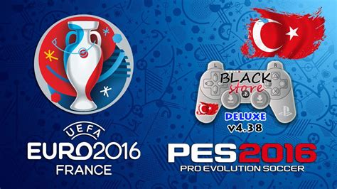 BLACK STORE PS3 v4 38 UPDATE EURO 2016 PES 2016 VE TÜRKÇE SPİKER