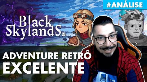 Black Skylands Origins AnÁlisereview Demo Gameplay Primeiros Minutos Youtube