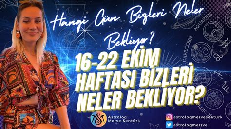 16 22 Ekim haftası gün gün bizleri neler bekliyor tutulma astroloji