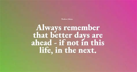 67+ Best Better Days Quotes: Exclusive Selection - BayArt