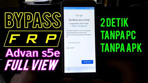 Bypass FRP Lupa Akun Google Advan S5E Full View YouTube