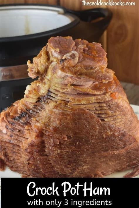 Crockpot Spiral Ham With Ginger Ale Recipe These Old Cookbooks