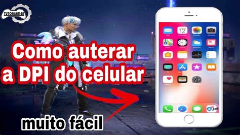 Como Aumentar A Dpi Do Celular Youtube