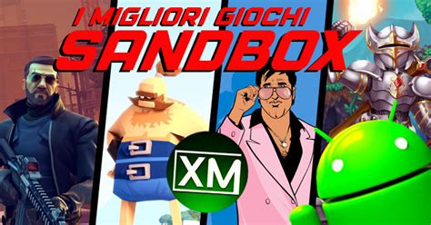 I Migliori Videogiochi Sandbox Per Android Xantarmob