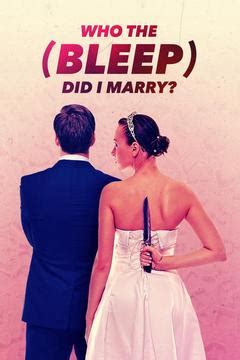 Watch Who the (Bleep) Did I Marry? Online - Full TV Episodes | DIRECTV