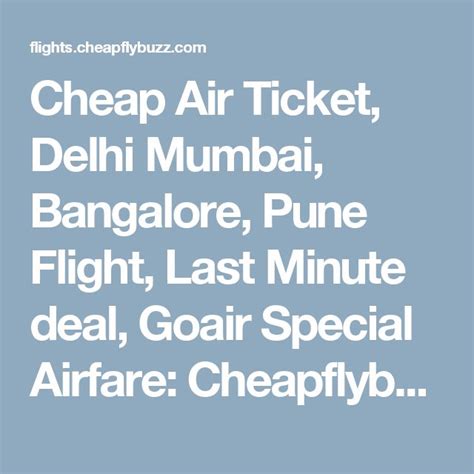 Cheap Air Ticket Delhi Mumbai Bangalore Pune Flight Last Minute