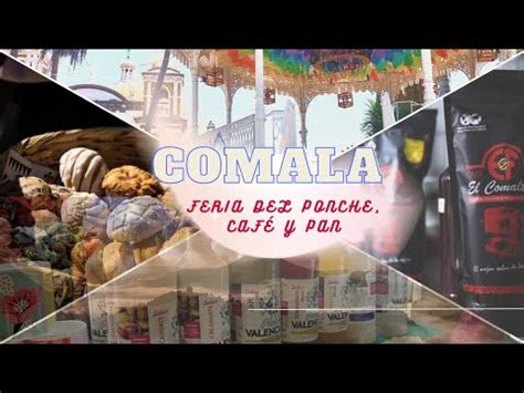 Feria del PONCHE CAFÉ y PAN en Comala Colima Pueblo Mágico