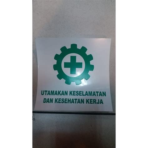 Jual Redi Kakak Sign Label Sticker Utamakan Keselamatan Dan Kesehatan