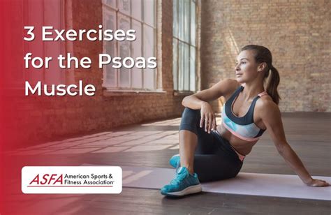 3 Exercises for the Psoas Muscle | Psoas muscle, Exercise, Psoas stretch