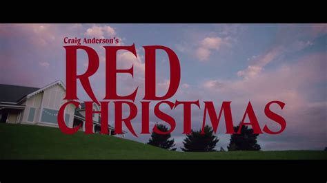 Red Christmas 2016 Trailer 1 Youtube