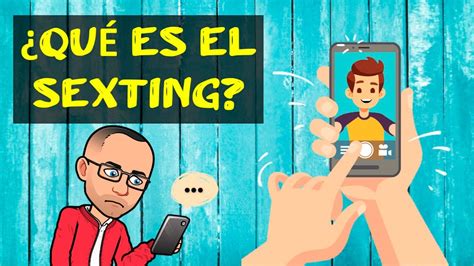 🚨cuidado🚨 Qué Es El Sexting Sus Causas Y Los Posibles Riesgos Que