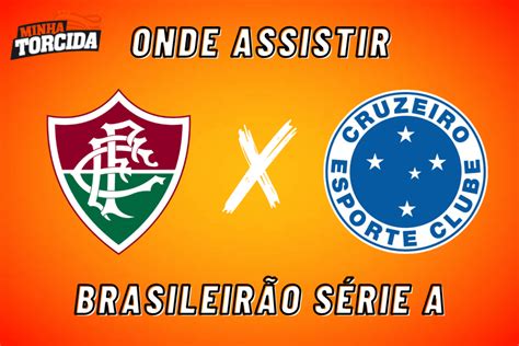 Fluminense x Cruzeiro onde assistir ao vivo e escalações