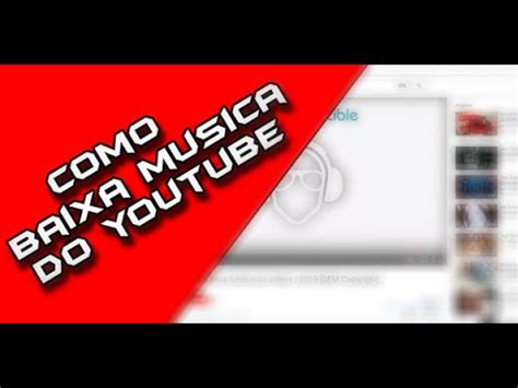 Como Baixar Musica Do Youtube Sem Usar Programa Youtube