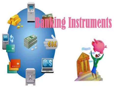 Various Types Of Banking Instruments Ppt