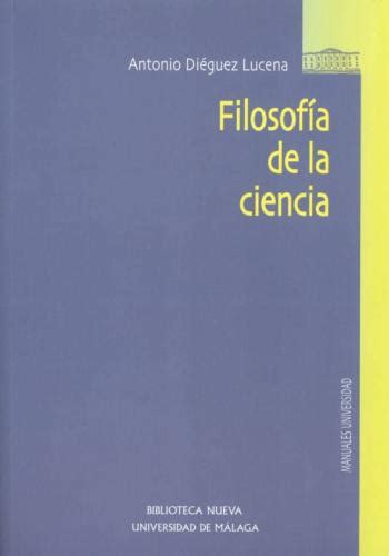 Filosofia De La Ciencia De Antonio Dieguez Lucena En Audiolibro Y Pdf