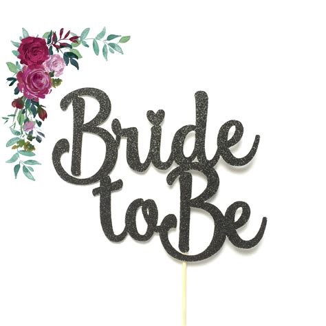 Bride To Be Cake Topper Bride To Be Topper Bridal Shower Cake Topper Engagement Party Cake