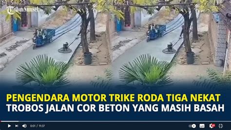 Aksi Pengendara Motor Trike Roda Tiga Terobos Jalan Cor Beton Yang