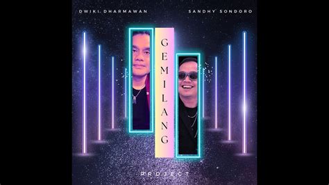 Gemilang Dwiki Dharmawan Sandhy Sondoro Project Youtube Music