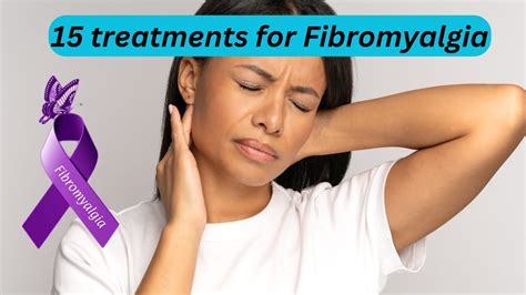 15 treatments for Fibromyalgia - YouTube