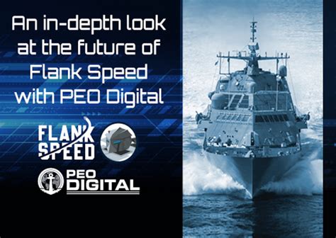 An in-depth look at the future of Flank Speed with PEO Digital ...