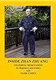 Inside Zhan Zhuang: First Edition: Cohen, Mark: 9780988317888: Amazon ...