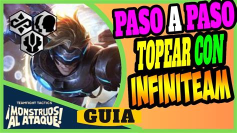 Cómo Jugar y TOPEAR con INFINITEAM SET 8 5 GUIA Composición TFT