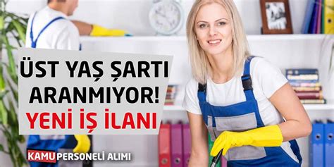 Üst Yaş Şartı Aranmıyor Yeni İş İlanı Başvuru Kılavuzu Yayımlandı