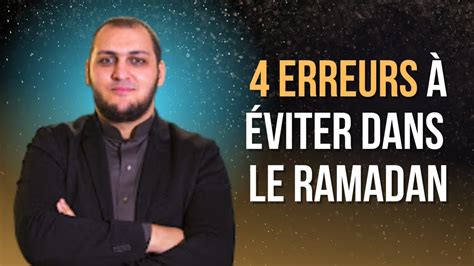 4 erreurs très fréquentes à éviter pendant le Ramadan Expliqué 2023