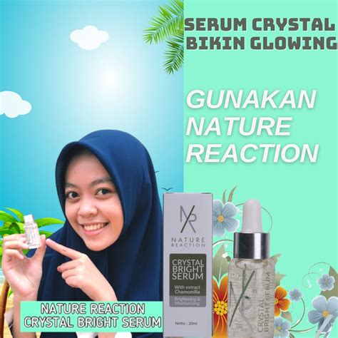 Jual Nature Reaction Crystal Bright Serum Nr Original Asli Bpom Serum