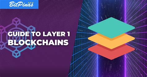 What Is A Layer 1 Blockchain And Some Examples BitPinas