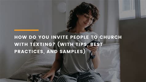 Different Ways To Use Text Message To Invite Someone To Church