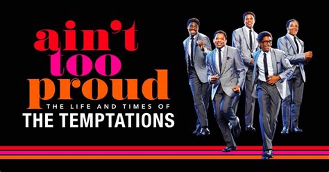 Review Ain T Too Proud The Life And Times Of The Temptations