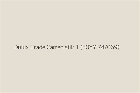 Dulux Trade Cameo Silk Yy Color Hex Code