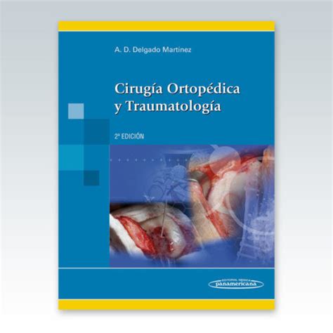 Cirugía Ortopédica y Traumatología 2ed MEDILIBRO