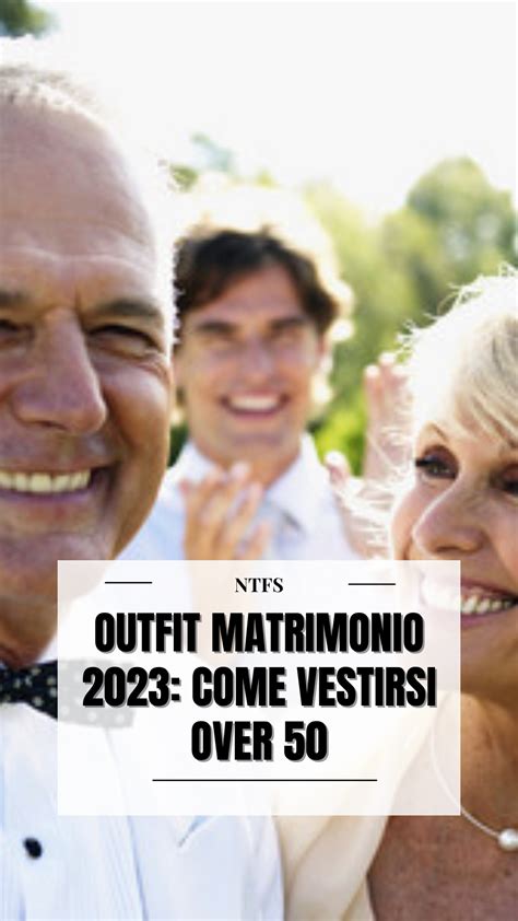 Scopri Outfit Eleganti E Sofisticati Per Matrimoni Per Donne Over 50