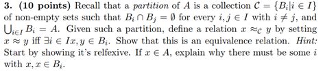 Solved 3 10 Points Recall That A Partition Of A Is A Chegg