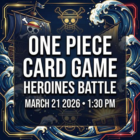 One Piece Card Game Heroines Leader Limited 2026 Saturday 21st Of March