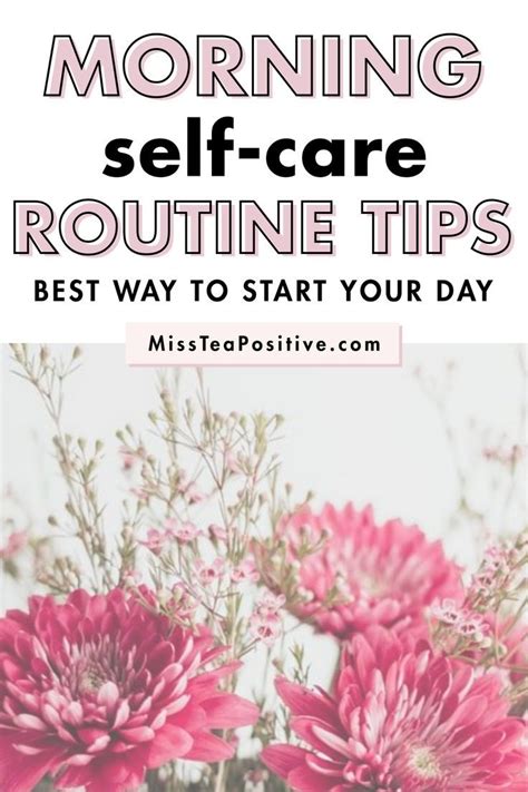 15 Morning Self Care Routine Ideas To Start Your Day Positively Miss Tea Positive Self Care