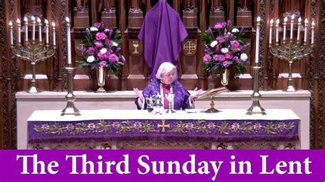 The Holy Eucharist Rite II On The Third Sunday In Lent March 3 2024