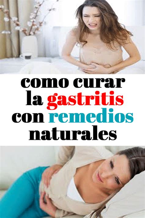 Como Curar La Gastritis Con Remedios Naturales Salud Gastritis