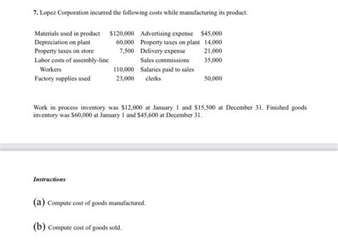 Solved 7 Lopez Corporation Incurred The Following Costs