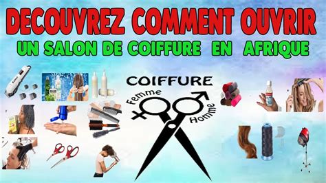 Comment Ouvrir Un Salon De Coiffure En Afrique Youtube