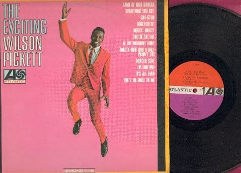 Wilson Pickett The Exciting Wilson Pickett Records Lps Vinyl And Cds