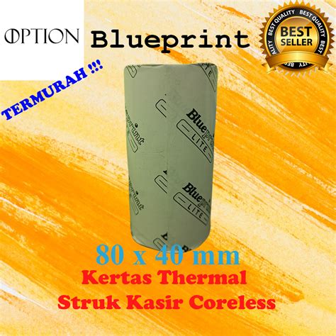 Jual Kertas Kasir Thermal Struk Coreless Blueprint Lite 80x40 80 X