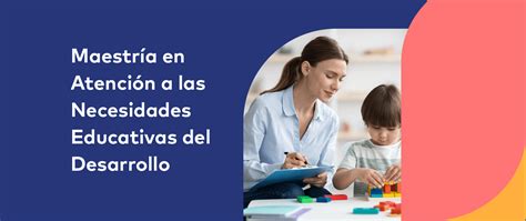 Maestría en Atención a las Necesidades Educativas del Desarrollo EP