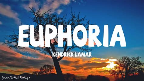 Kendrick Lamar Euphoria Lyrics Drake Diss Youtube