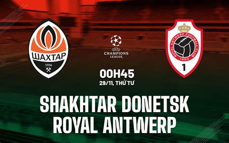 Nh N Nh B Ng Shakhtar Donetsk Vs Antwerp C P C H M Nay