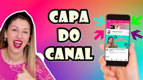 Como Criar Uma Capa Ou Banner Para Canal Youtube Fácil E Online Youtube