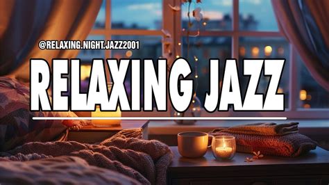 Calm Sleep Jazz Night Music ~ Relaxing Piano Jazz Music ~ Smooth Jazz